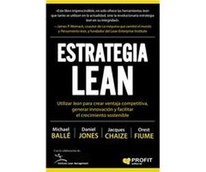 Estrategia Lean - [Livre en VO] Balle, Michael, Jones, Daniel, Chaize, Jacques Fiume, Orest (Auteur)