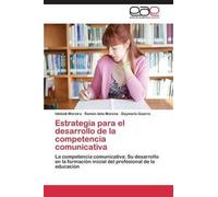 Estrategia Para El Desarrollo De La Competencia Comunicativa