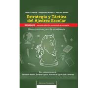 Estrategia y táctica del Ajedrez Escolar - Recargado