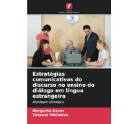 Estratégias comunicativas do discurso no ensino do diálogo em língua estrangeira: Abordagem estratégica