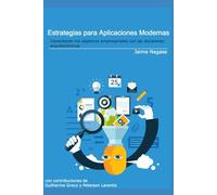 Estrategias de Aplicaciones Modernas: Conectando los objetivos empresariales con las decisiones de arquitectura