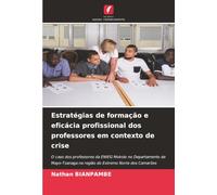Estratégias de formação e eficácia profissional dos professores em contexto de crise: O caso dos professores da ENIEG Mokolo no Departamento de Mayo-Tsanaga na região do Extremo Norte dos Camarões