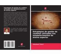 Estratégias De Gestão De Conflitos Utilizadas Nos Estabelecimentos De Ensino Superior