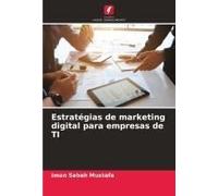 Estratégias De Marketing Digital Para Empresas De Ti