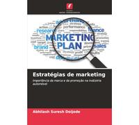 Estratégias de marketing: Importância da marca e da promoção na indústria automóvel