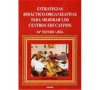 ESTRATEGIAS DIDÁCTICO-ORGANIZATIVAS PARA MEJORAR LOS CENTROS EDUCATIVOS