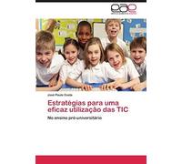 Estratégias Para Uma Eficaz Utilização Das Tic