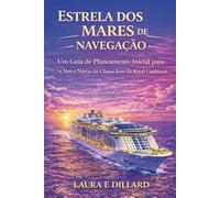 ESTRELA DOS MARES DE NAVEGAÇÃO: Um Guia de Planeamento Inicial para o Novo Navio da Classe Icon da Royal Caribbean
