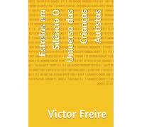 Estrelas em Silêncio O Universo das Crianças Autistas