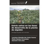 Estrés salino en las fases de desarrollo de la planta de algodón: Estrategias de gestión de la salinidad