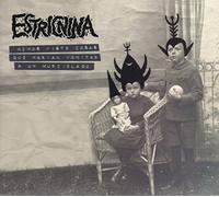 Estricnina - Hemos Visto Cosas Que Harian Vomitar