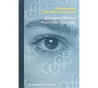 Estrogen Effects In Psychiatric Disorders