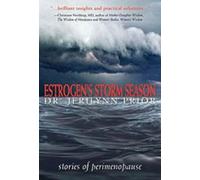 Estrogen's Storm Season: Stories of Perimenopause