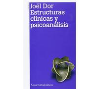 Estructuras clínicas y psicoanálisis (2a ed)