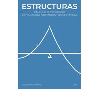 ESTRUCTURAS - ESFUERZOS EN ESTRUCTURAS ISOSTÁTICAS E HIPERESTÁTICAS