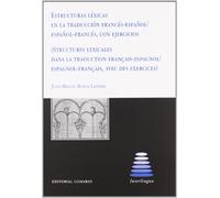 Estructuras lexicas en la traduccion francès-español / español-frances, con ejercicios