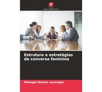 Estrutura e estratégias da conversa feminina