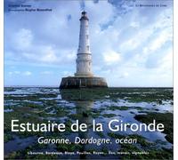 Estuaire de la Gironde : Garonne, Dordogne, océan