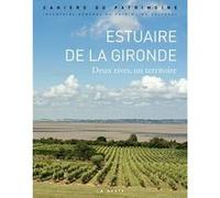 Estuaire de la gironde (geste) - deux rives, un territoire Alain Beschi (Auteur), Claire Steimer (Auteur), Adrienne Barroche (Photographie), Anne Brunet (Auteur), Sophie Capelle (Auteur)