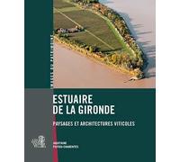 Estuaire De La Gironde, Paysages Et Architectures