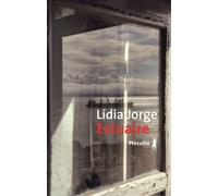 Estuaire - Lidia Jorge - A.m. Metailie - broché - Roman