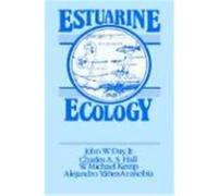 Estuarine Ecology A Yanez-Arancibia, Charles A. S. Hall, John W. Day, W. Michael Kemp (Auteur)