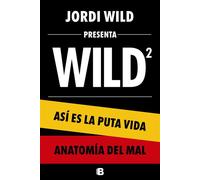 Estuche Jordi Wild: (contiene: Así es la puta vida | Anatomía del mal) - Jordi Wild - EDICIONES B - ebook (ePub) - Livre