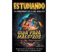 Estudiando La Enseñanza En La Clase Bíblica
