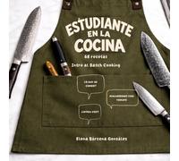 Estudiante en la cocina: Introducción al batch cooking