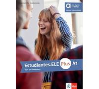 Estudiantes.ELE Plus A1 - Hybride Ausgabe allango. Kurs- und Übungsbuch: Spanisch für Studierende. Kurs- und Übungsbuch mit Audios und Videos inklusive Lizenzschlüssel allango (24 Monate)