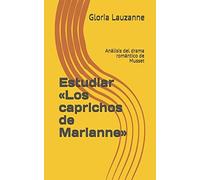 Estudiar «Los Caprichos De Marianne»: Análisis Del Drama Romántico De Musset