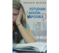 Estudiar. Mision Imposible? Sobre El Metodo De Estudio En La - MAZZEO, ROSARIO Mazzeo, Rosario (Auteur)