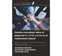 Estudio conceptual sobre el papel del CI, el CE y el CA en el rendimiento laboral: Exploración de la influencia mediadora de los cinco grandes rasgos de la personalidad