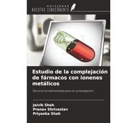 Estudio de la complejación de fármacos con ionenes metálicos: Técnicas fundamentales para la complejación