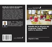 Estudio de la eficacia del programa Yoga Mudra sobre la atención