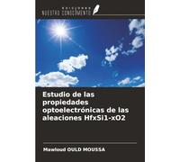 Estudio de las propiedades optoelectrónicas de las aleaciones HfxSi1-xO2