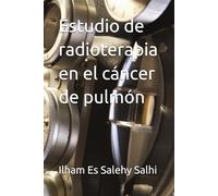 Estudio de radioterapia en el cáncer de pulmón