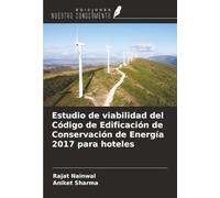 Estudio de viabilidad del Código de Edificación de Conservación de Energía 2017 para hoteles