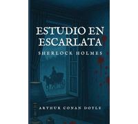 Estudio en escarlata: Sherlock Holmes