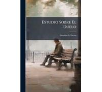 Estudio Sobre El Duelo