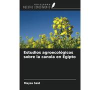 Estudios agroecológicos sobre la canola en Egipto