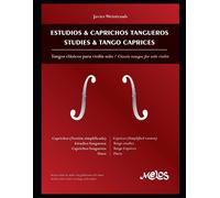 Estudios & Caprichos Tangueros: Para Violín Español - Inglés