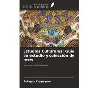 Estudios Culturales: Guía de estudio y colección de tests: Para todas las titulaciones