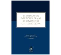 Estudios De Derecho Penal Económico Chileno 2019