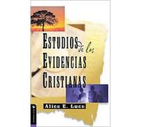 Estudios de las Evidencias Cristianas Alice E. Luce (Auteur)
