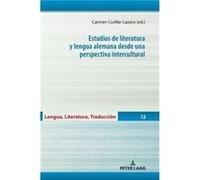 Estudios de Literatura Y Lengua Alemana Desde Una Perspectiva Intercultural - Peter Lang AG - Peter Lang AG - Livre en Espagnol - Hardback Peter Lang AGPeter Lang AG (Auteur)