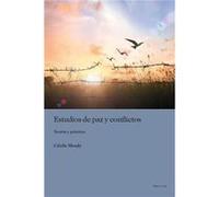 Estudios de paz y conflictos Teoria y practica by Cecile Mouly Cecile Mouly (Auteur)