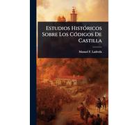 Estudios HistÃ3ricos Sobre Los CÃ3digos De Castilla