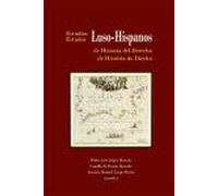 Estudios Luso-Hispanos de Historia del Derecho IV