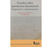 Estudios sobre patrimonio documental: perspectivas y representaciones